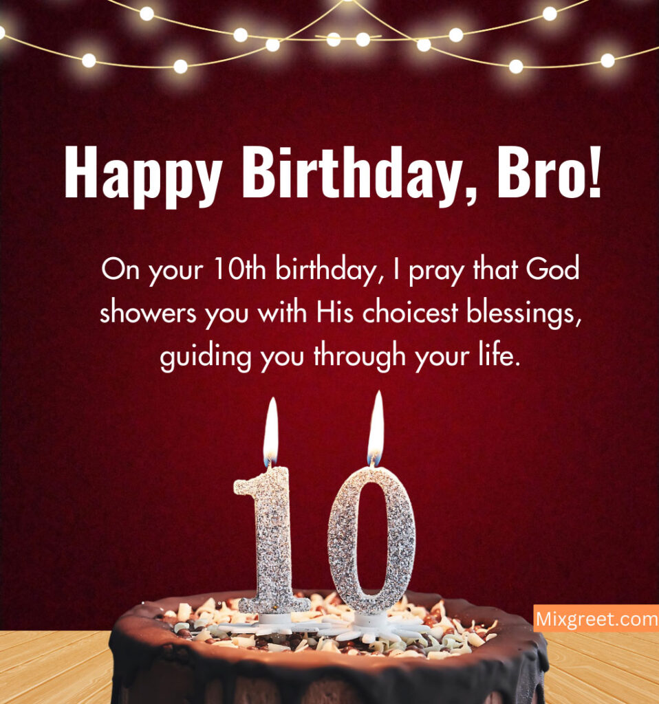 10th Birthday Wishes for Brother with Inspiring Quotes