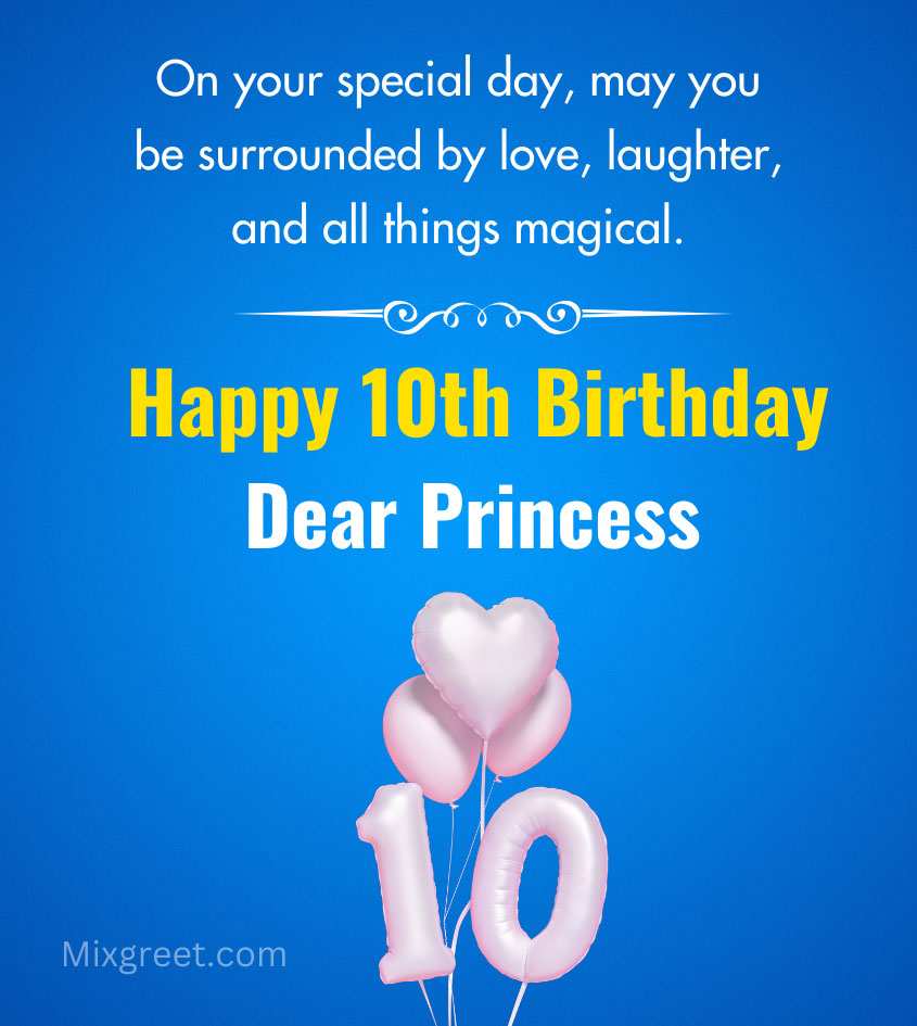 10th birthday wishes for princess daughter