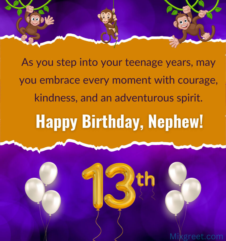 13th Birthday Wishes for Nephew with inspiring quotes