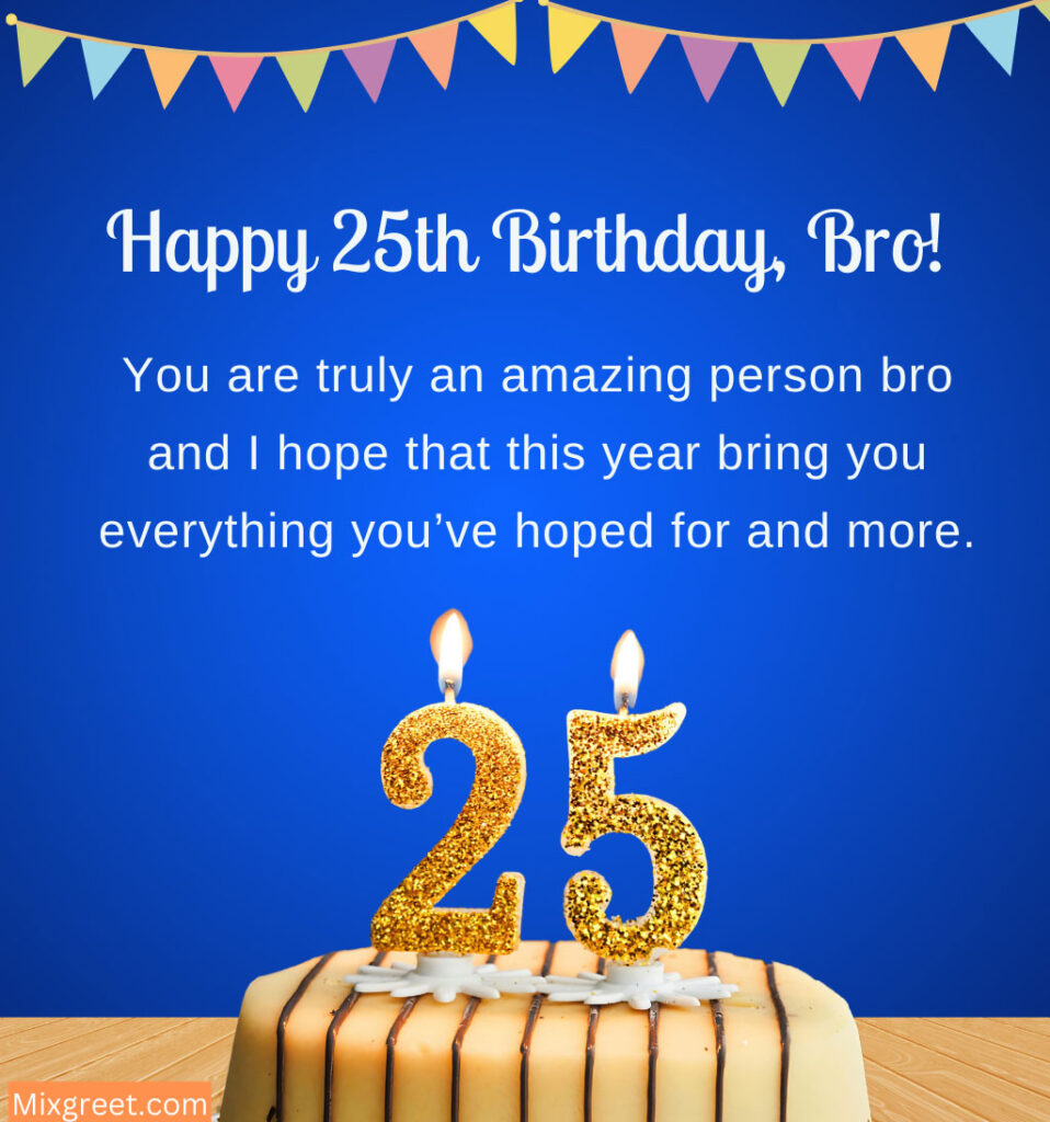 25th Birthday Wishes for Brother with Inspiring Quotes