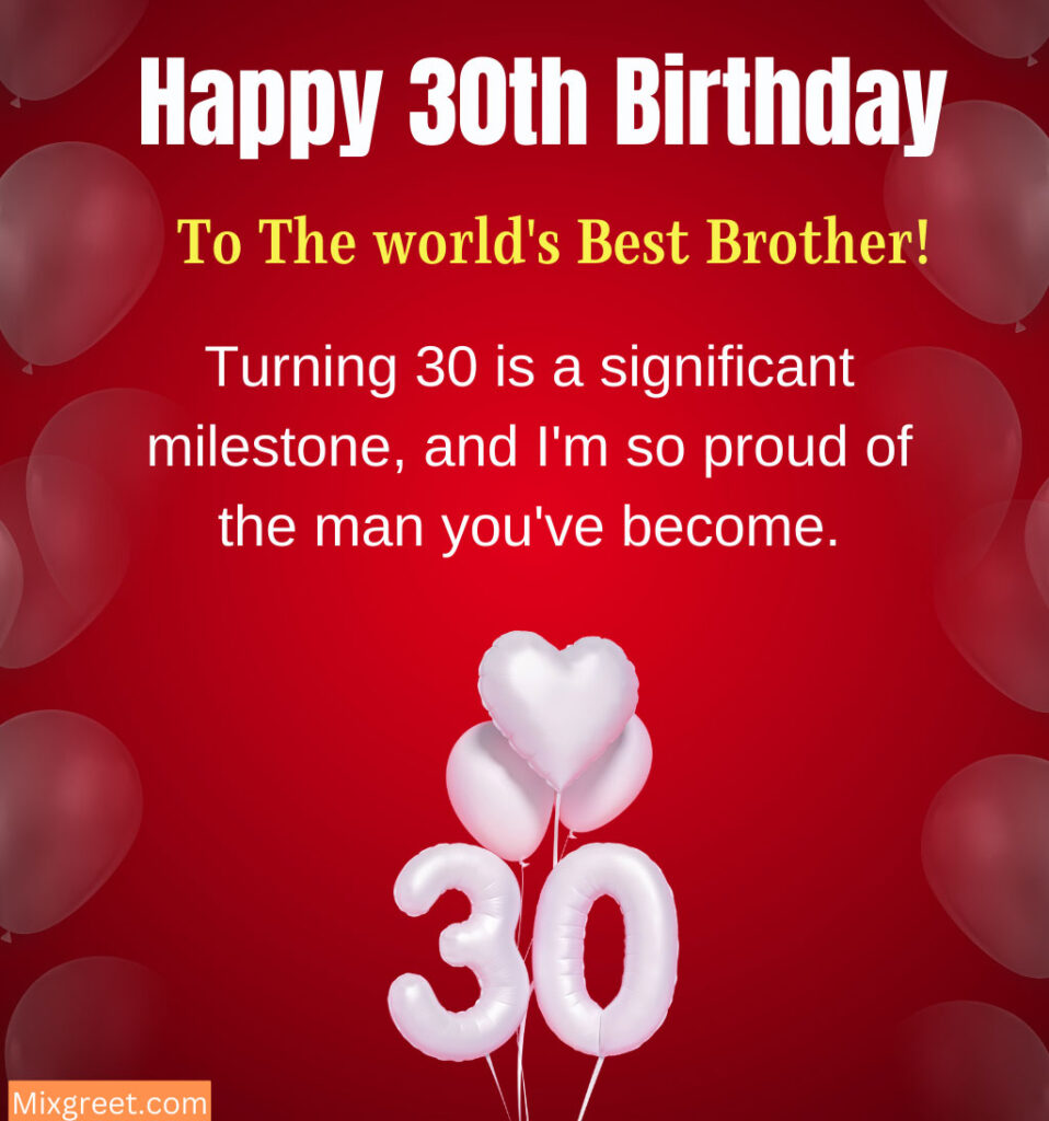 Happy 30th Birthday Wishes for Elder Brother