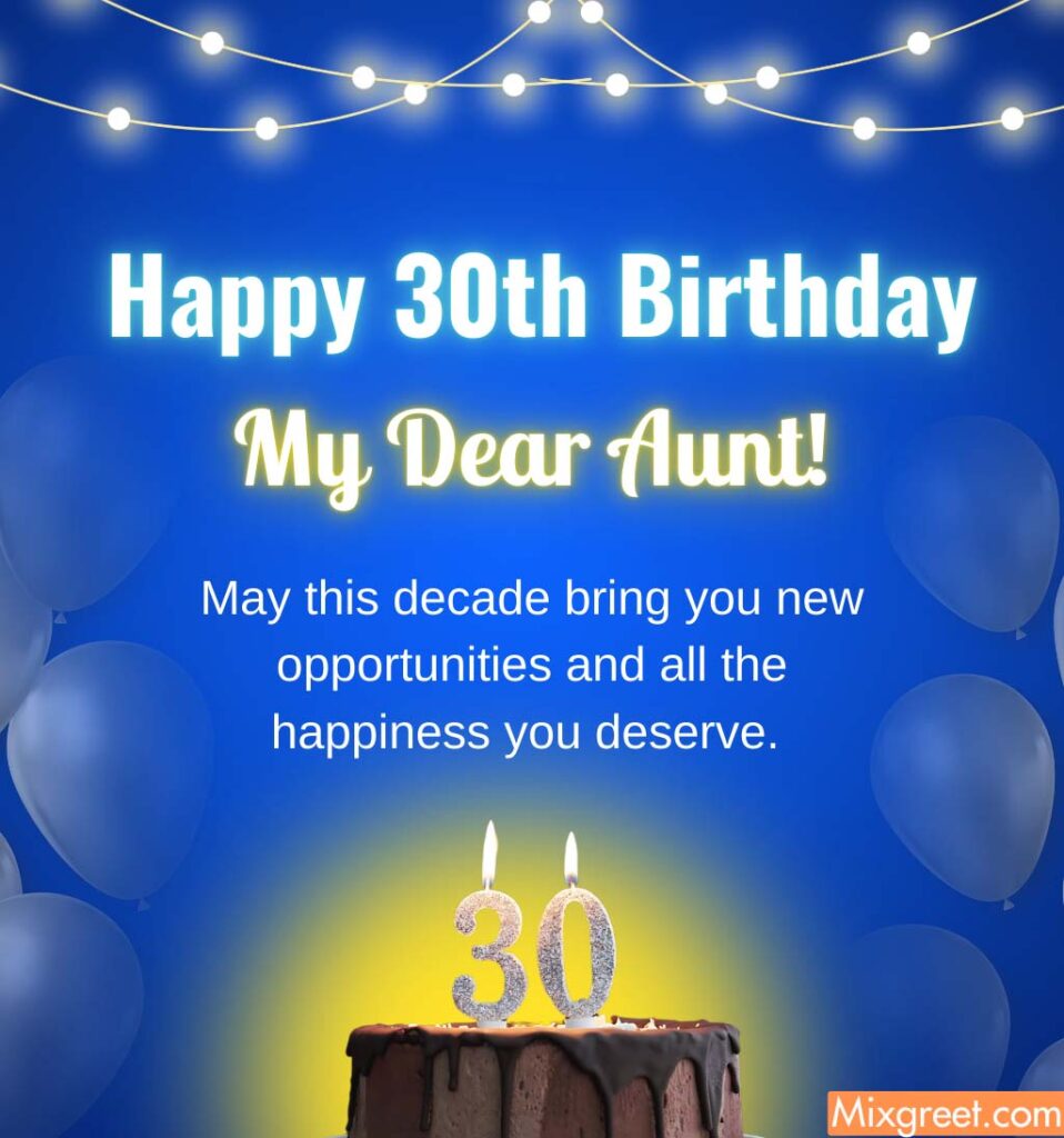 30th Birthday wishes for Aunt With Thoughtful Quotes