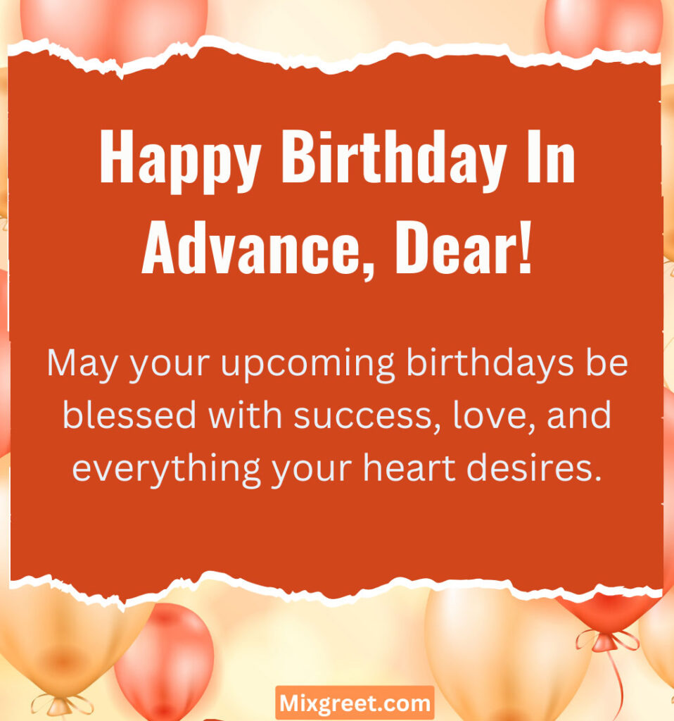 In Advance Birthday Wishes