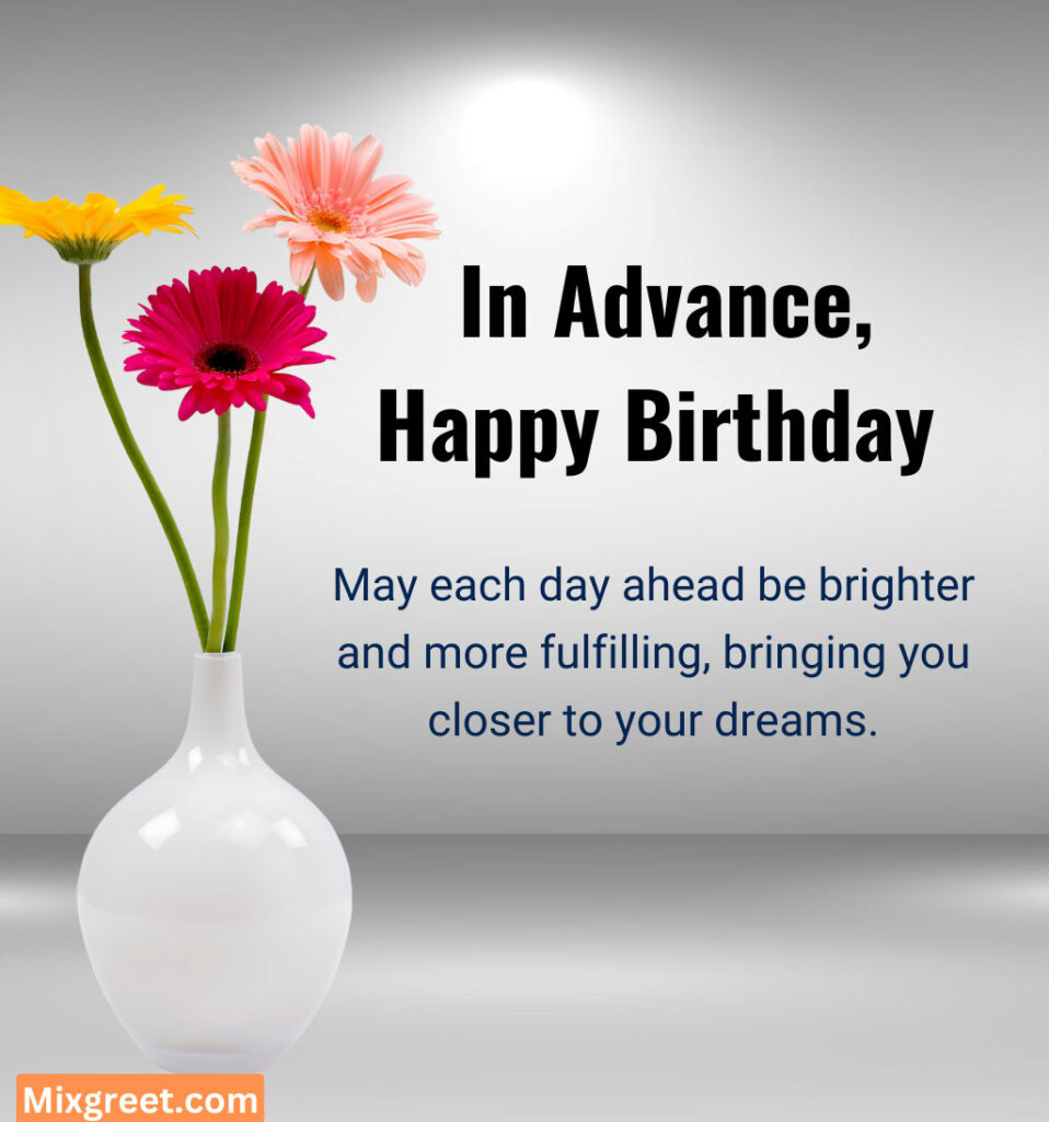 Advance Birthday Wishes for Love With Flowers