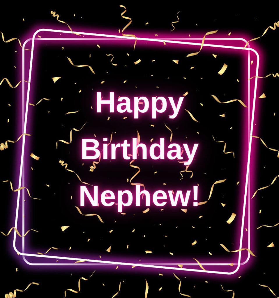 Neon Birthday Wishes Images for Nephew with confetti