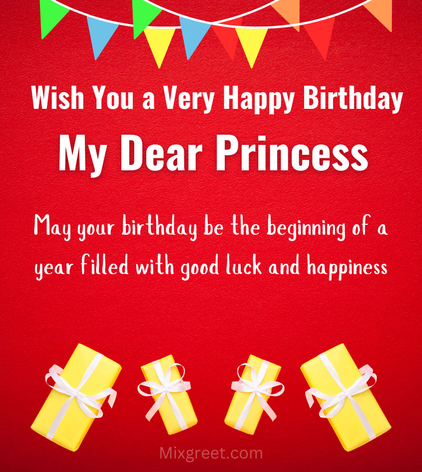 Happy Birthday Princess Wishes for daughter with gifts