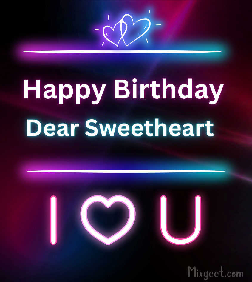 Birthday Wishes for Sweetheart With Vibrant Neon Color