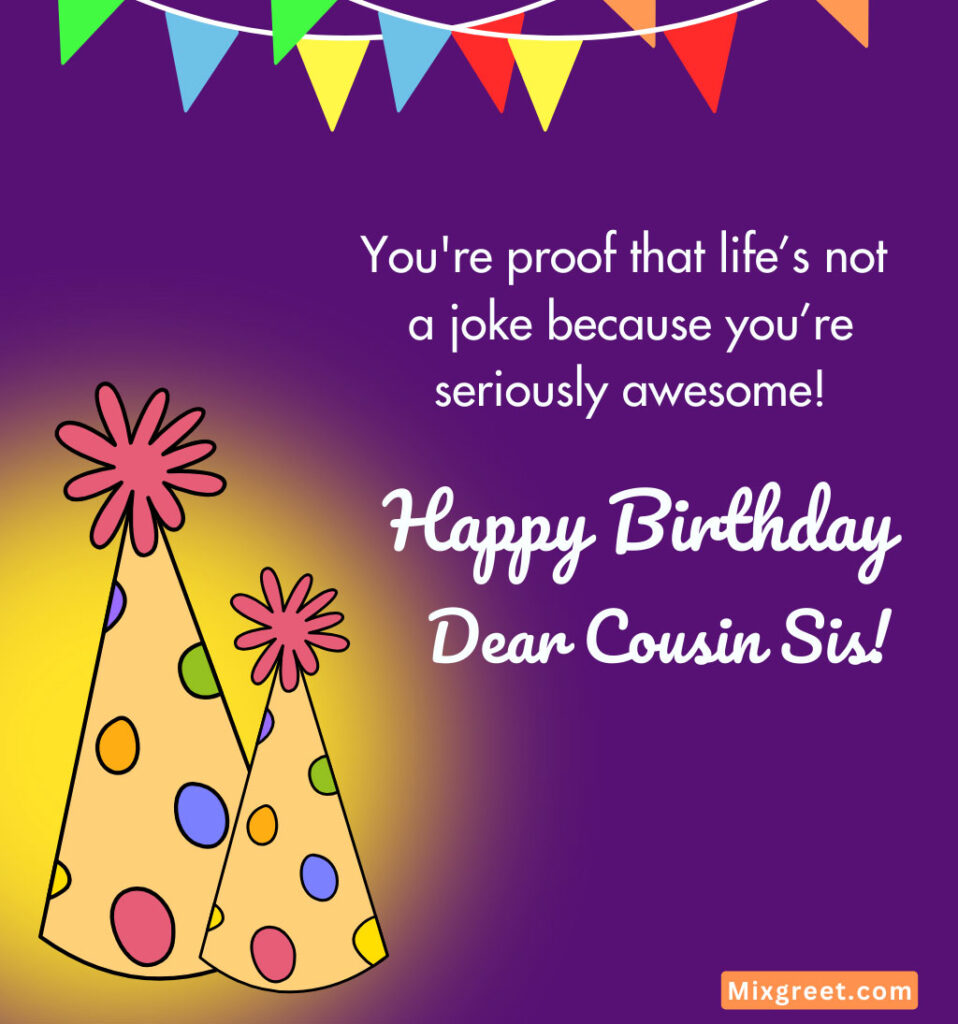 Birthday Wishes for COusin Sister Funny