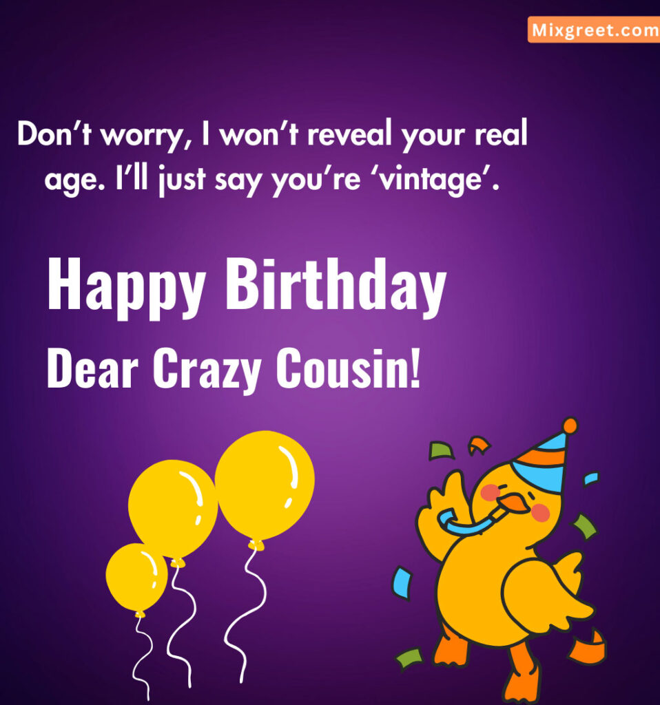 Hilarious Birthday Wishes for Cousin Sister