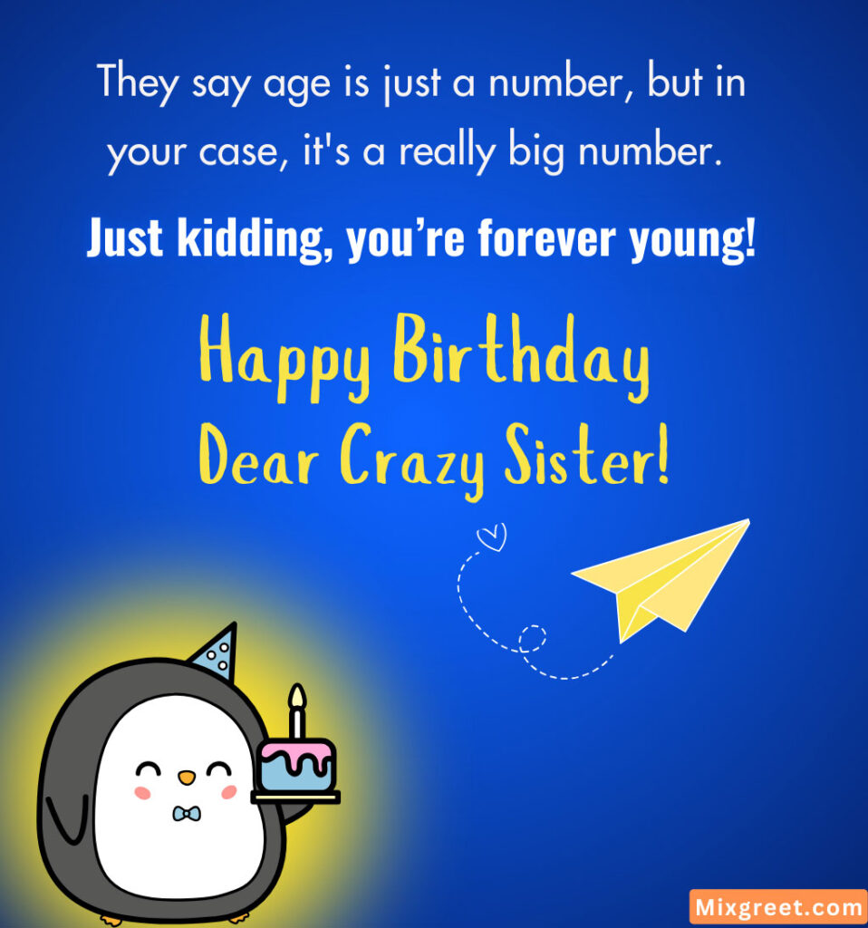 Funny Birthday Wishes for Cousin Sister