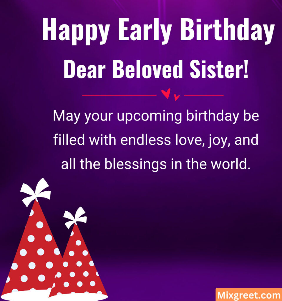 Early Birthday Wishes for Sister