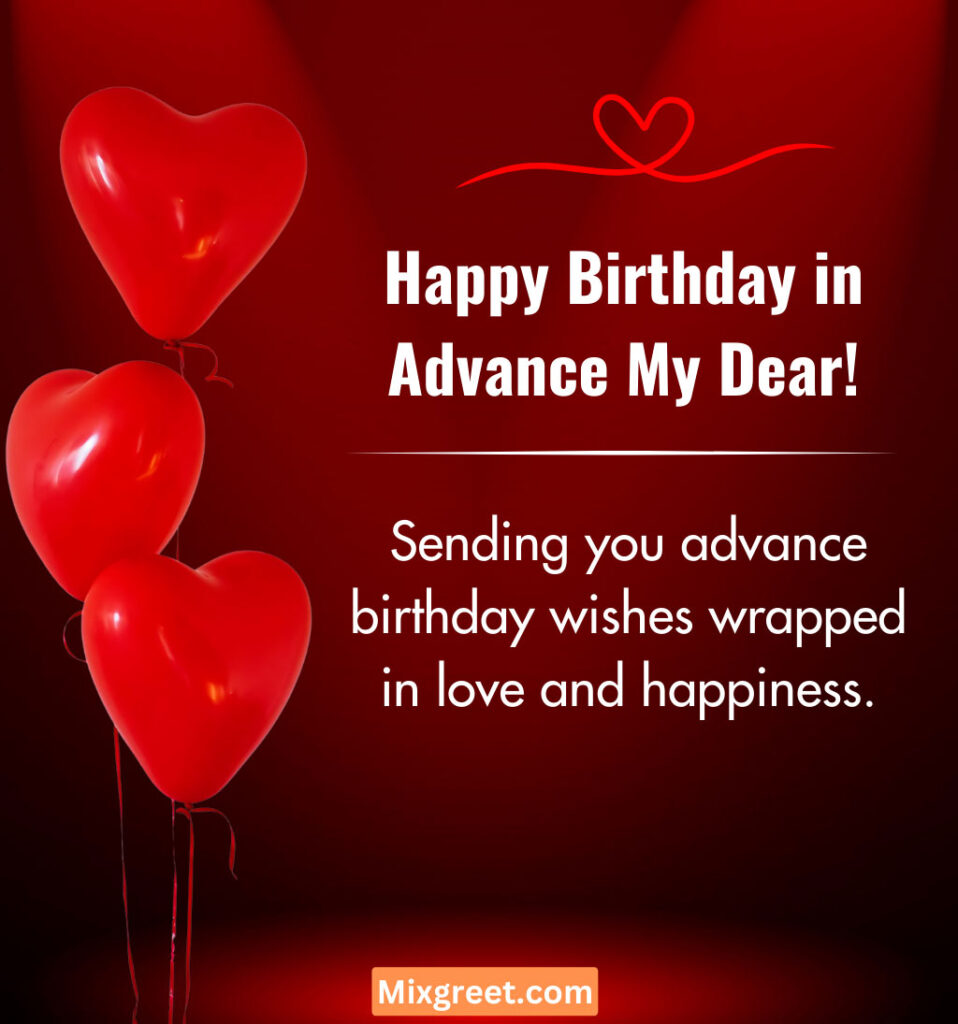 Romantic Advance Birthday Wishes for Lover