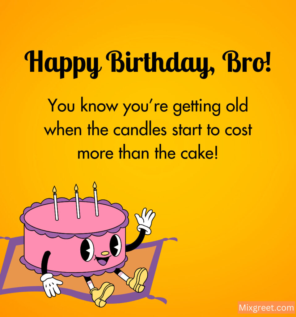 Funny Birthday Wishes for Brother 