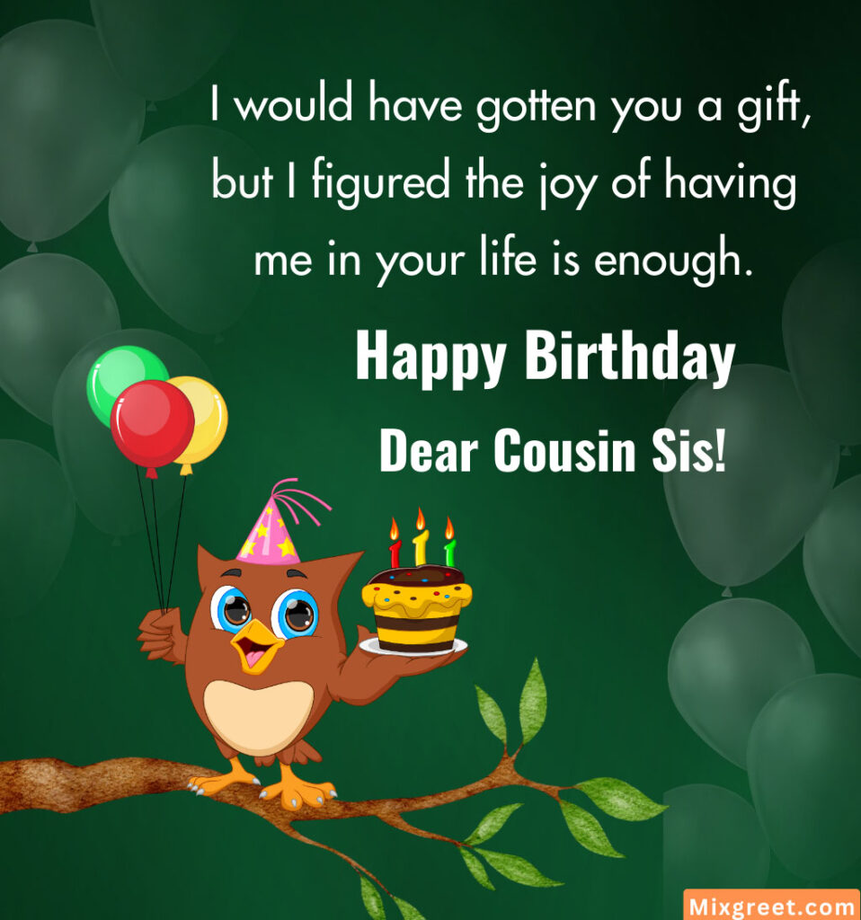 Funny Birthday Wishes for Cousin Sister