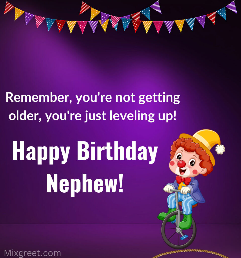 Hilarious Birthday Quotes for Nephew