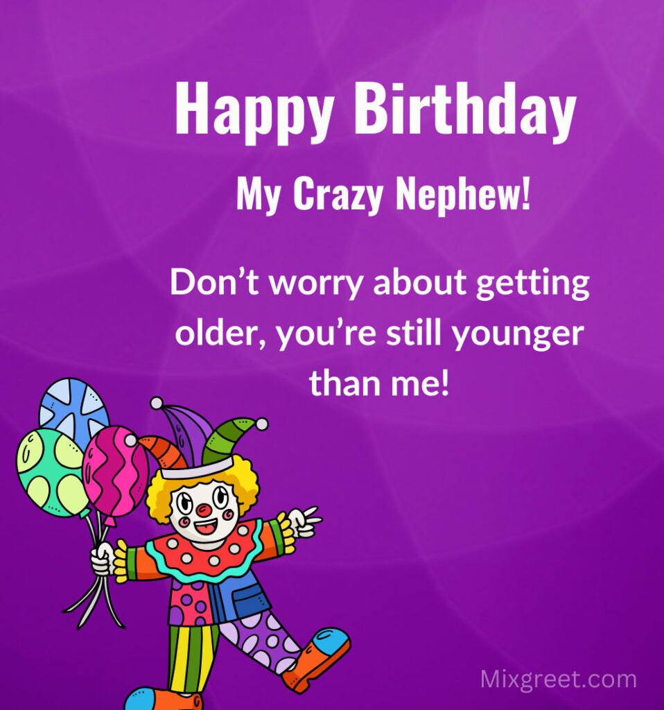 Hilarious Birthday Wishes for Little Nephew 