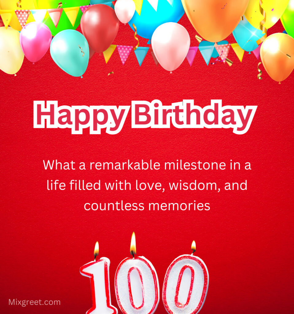 Happy 100th Birthday wishes for Grandpa with inspiring quotes