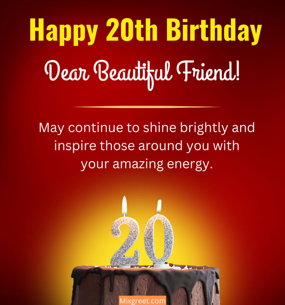 20th Birthday wishes for female friend 