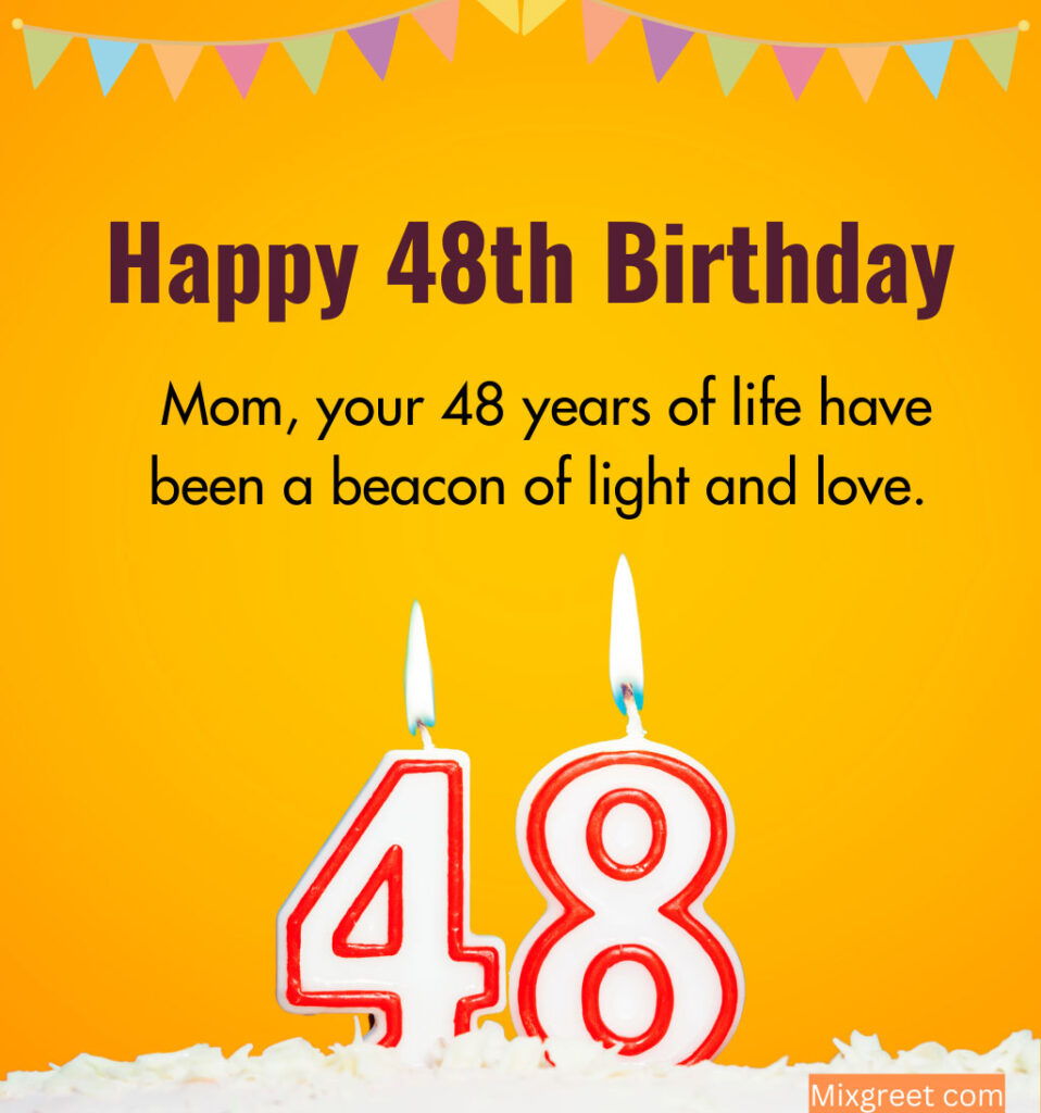 48th Birthday wishes for Mother