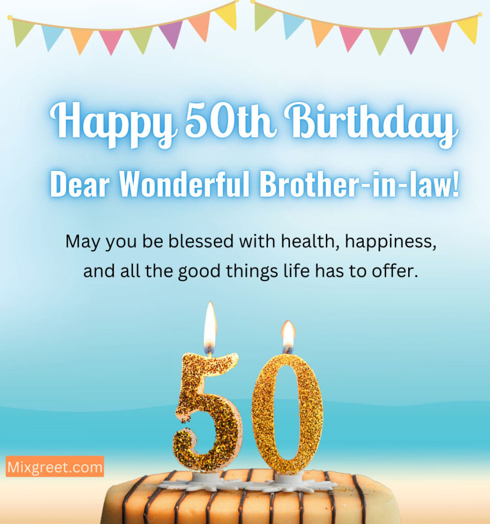 50th Birthday Wishes for Brother in Law