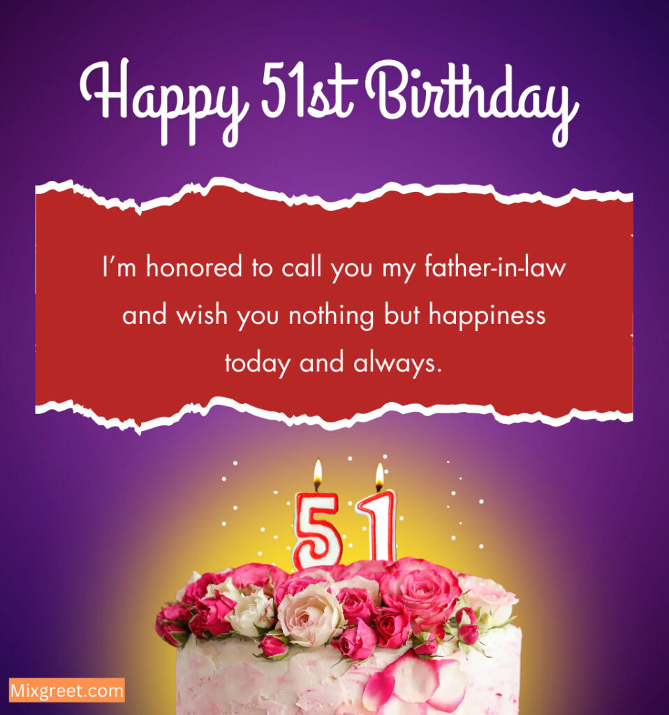 51st Birthday Quotes for Father in law