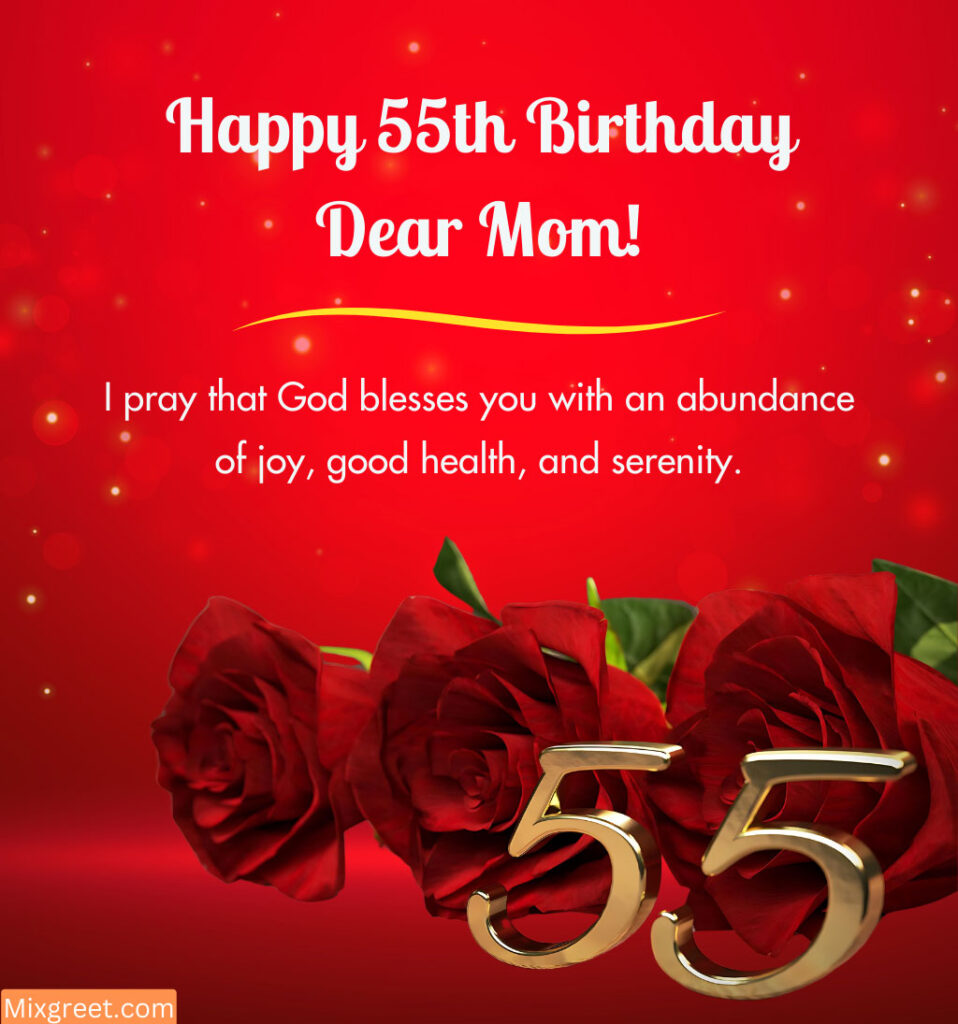 55th Birthday wishes for Mother