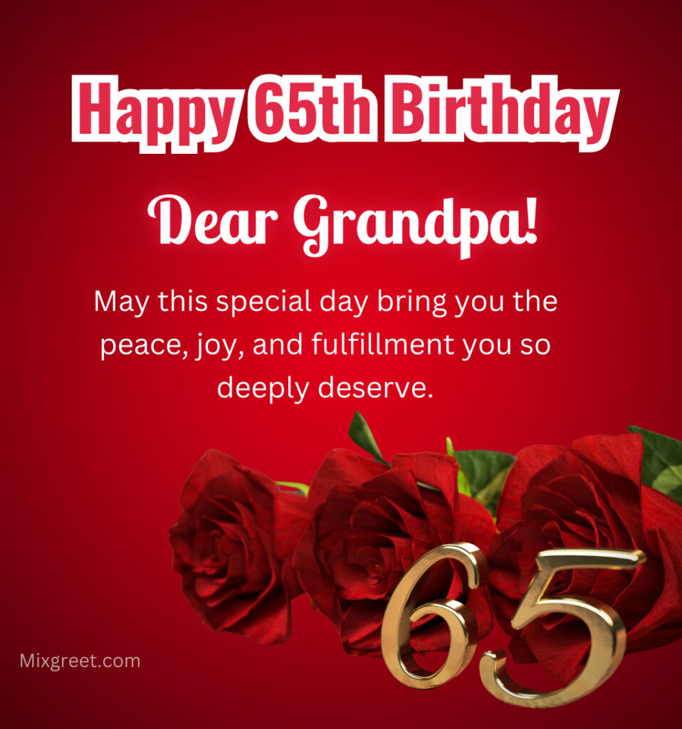 65th Birthday Quotes for Grandpa with Flowers