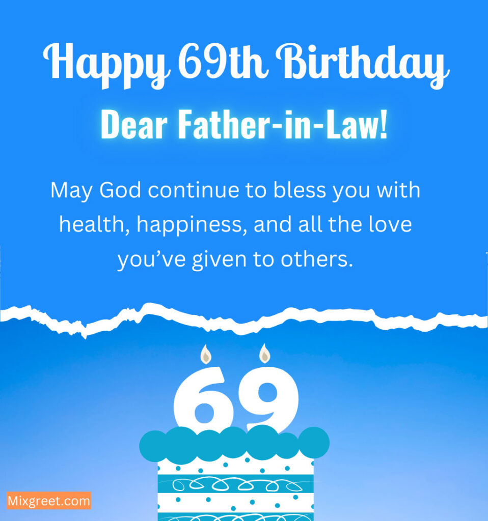 69th birthday wishes for Father in law with blessing quotes