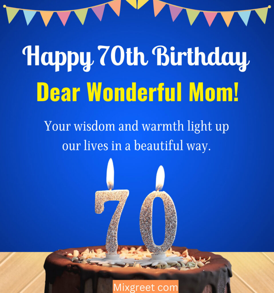 70th Happy Birthday wishes for Mother