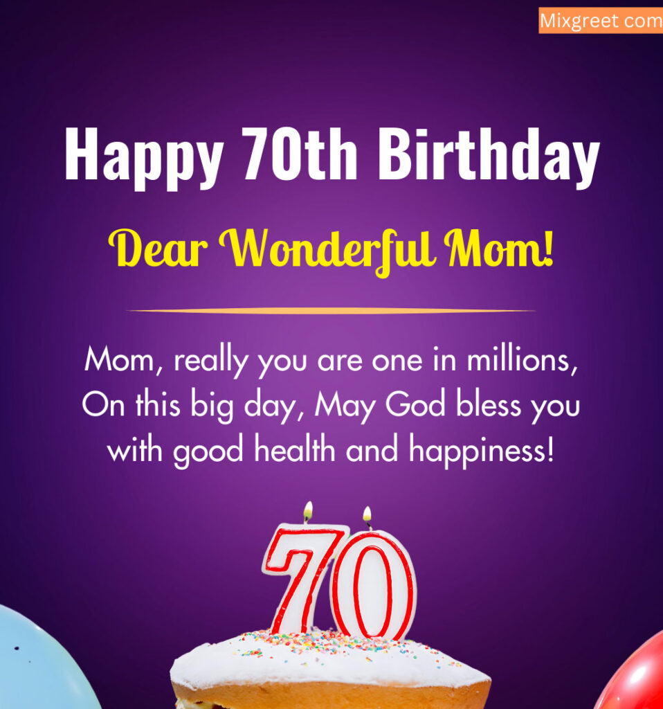 70th Birthday wishes for Mother