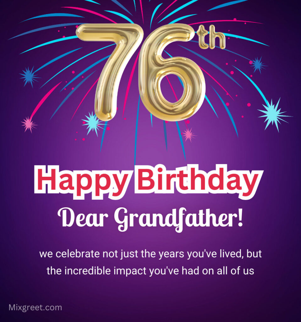 Happy 76th Birthday Quotes for Grandfather