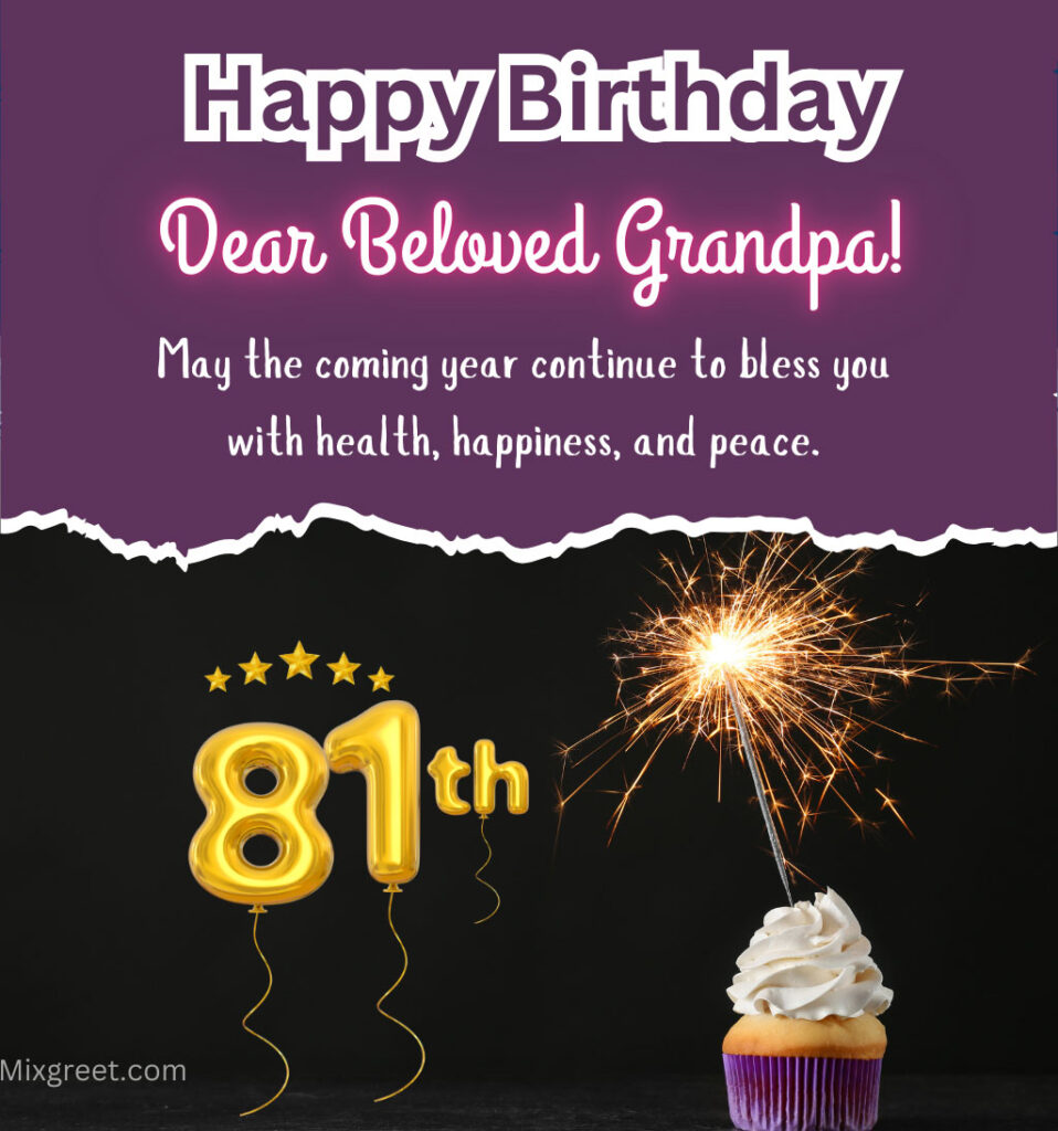 Happy 81st Birthday wishes for Grandpa