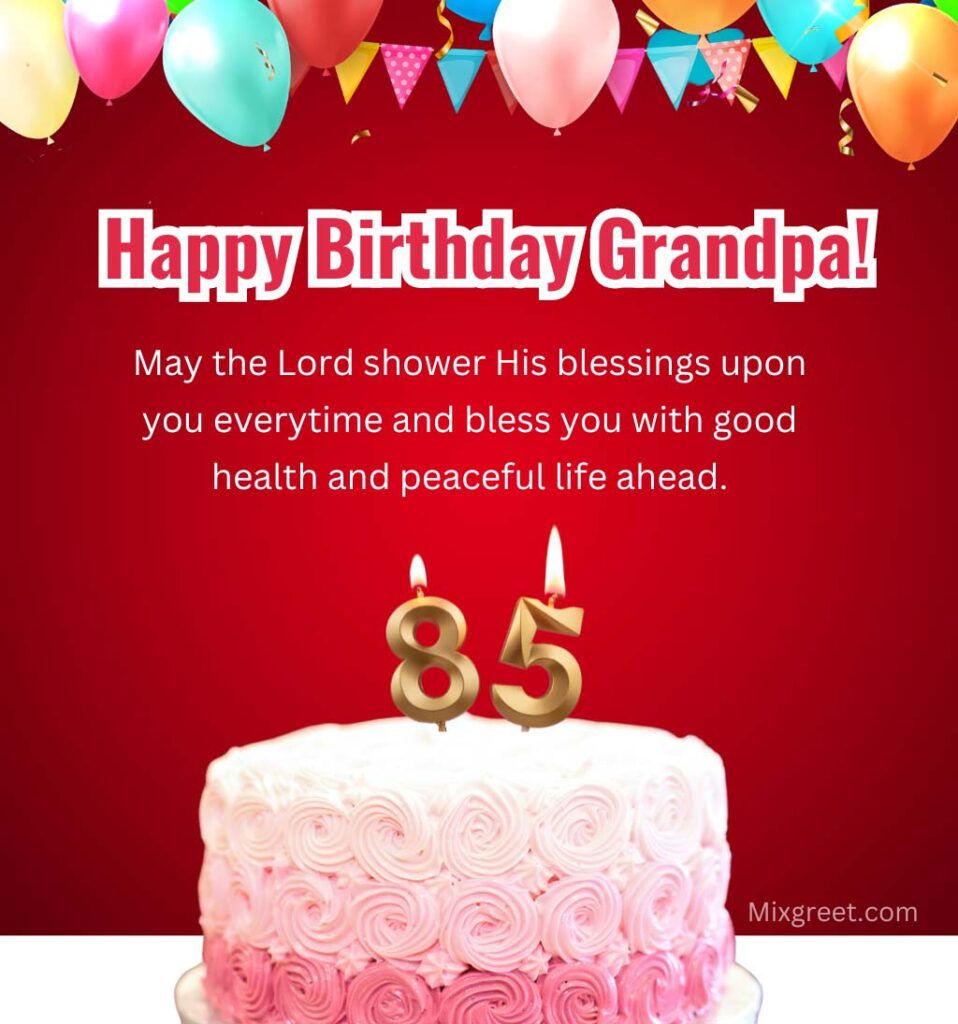 85th Birthday Quotes for Grandpa with Blessing Words