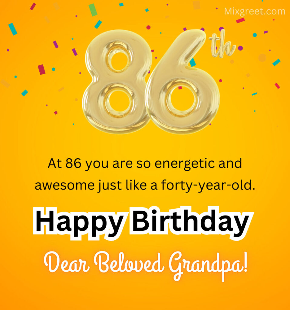 Happy 86th Birthday wishes for Grandpa