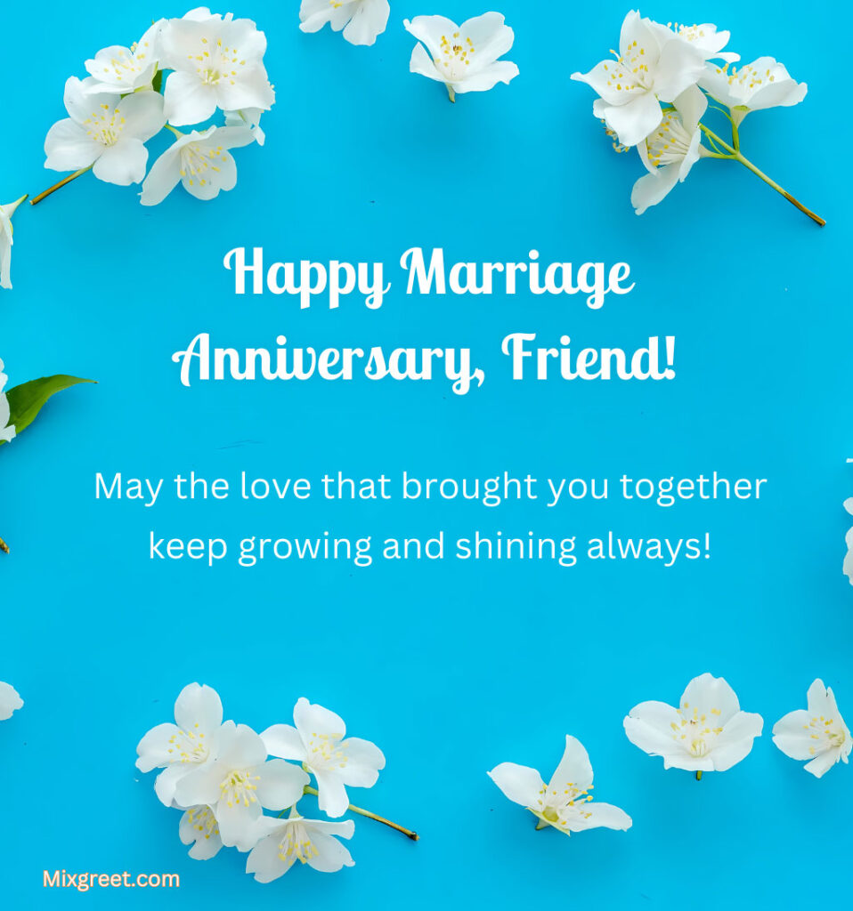 Happy Marriage Anniversary Quotes for Friend