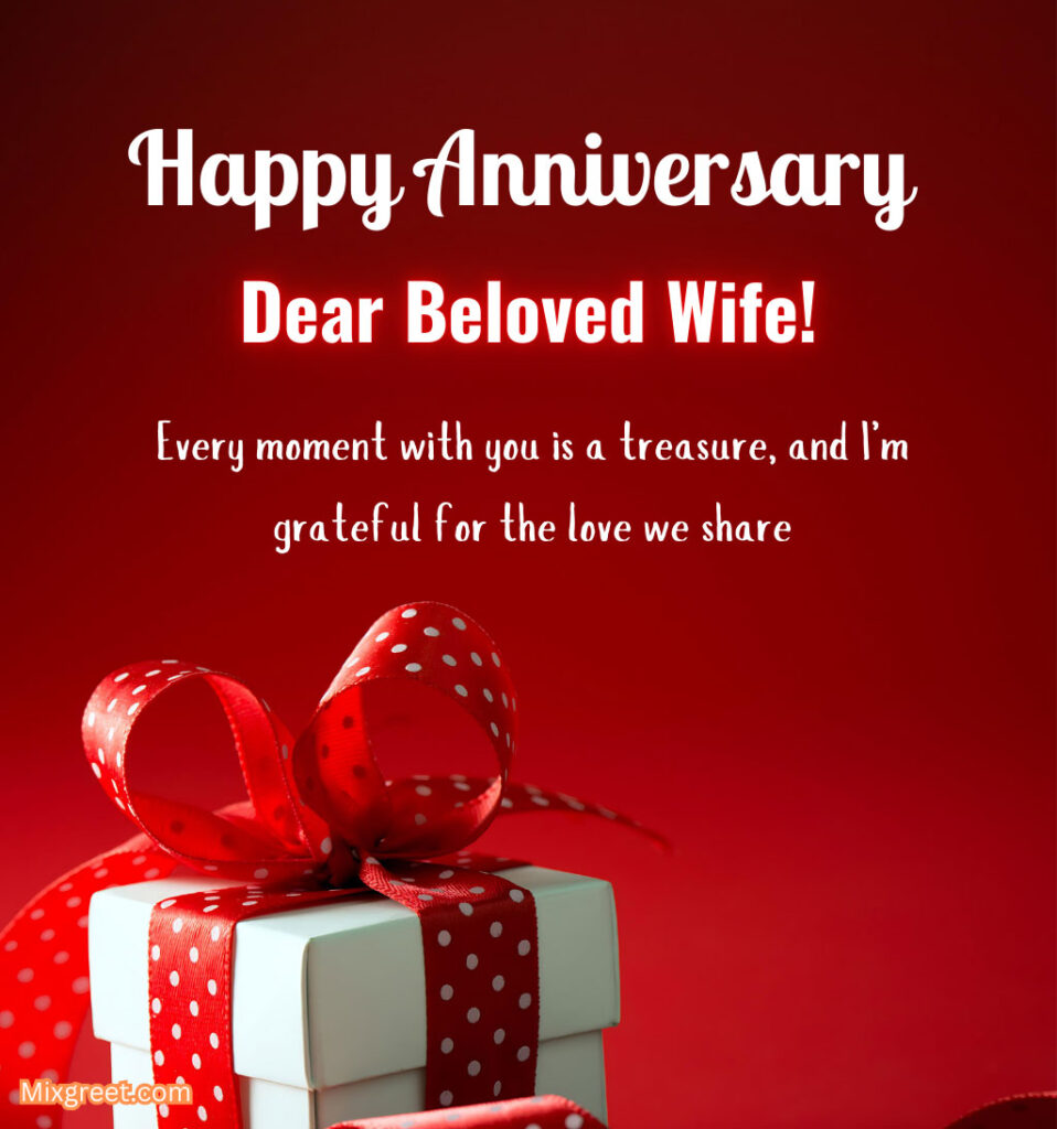 Happy Wedding Anniversary Wishes for Beloved Wife With Gifts