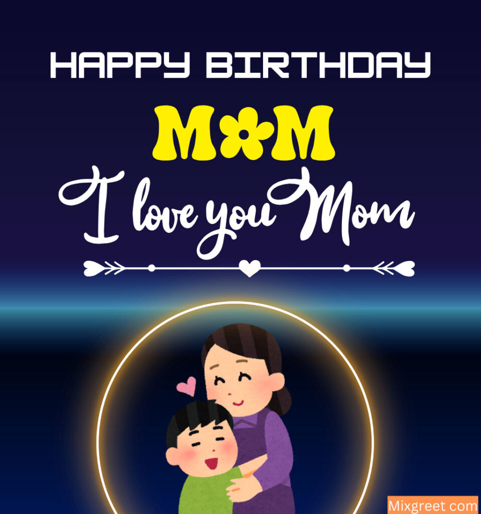 Happy Birthday wishes for Mom