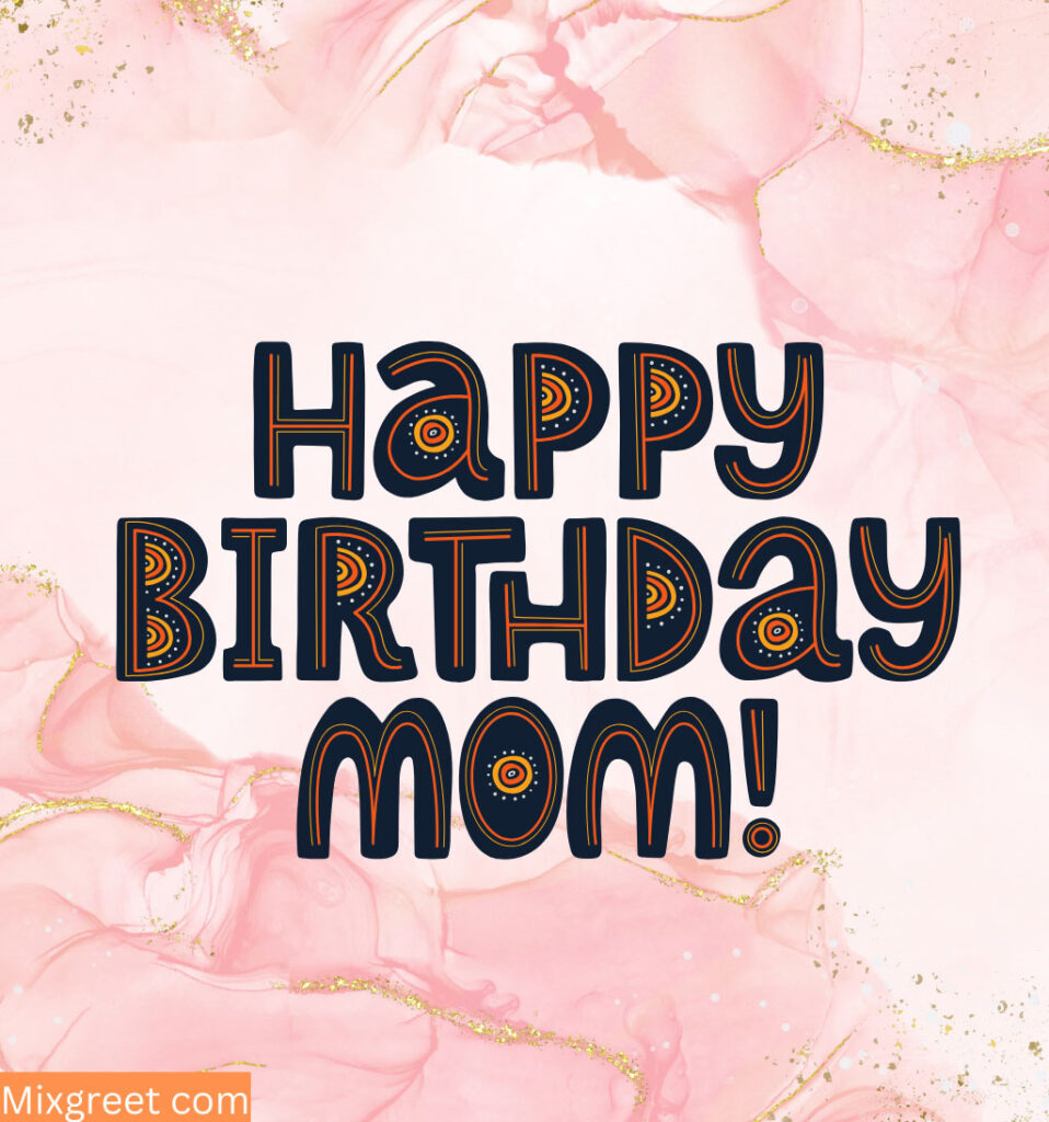 Happy Birthday Mom Images