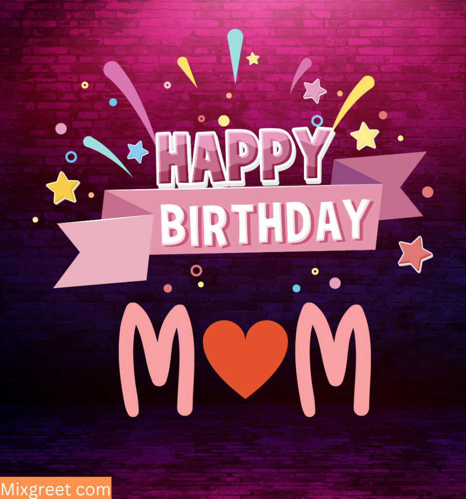 Happy Birthday Mom