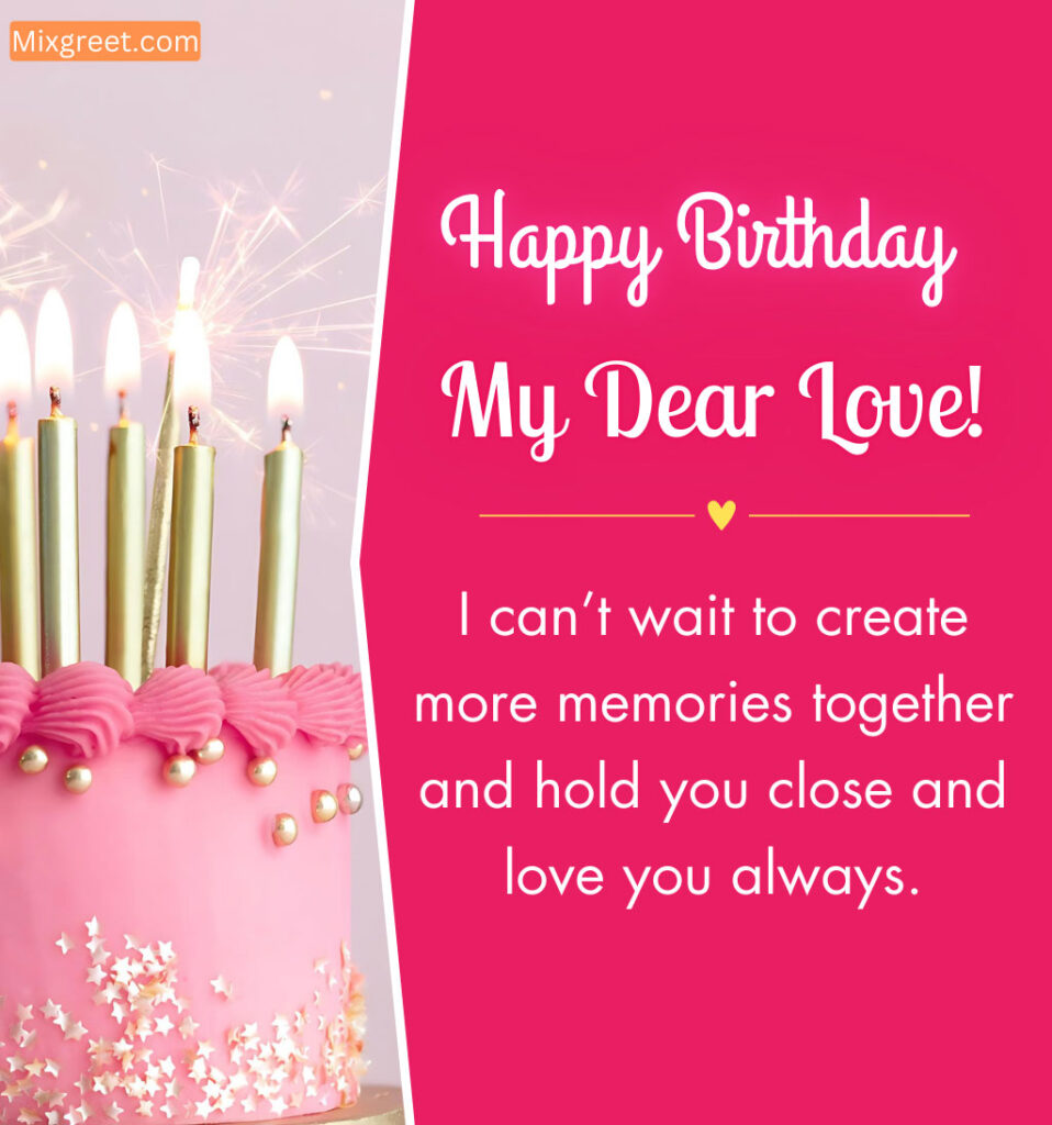 Romantic Birthday Wishes for Dear Girlfriend