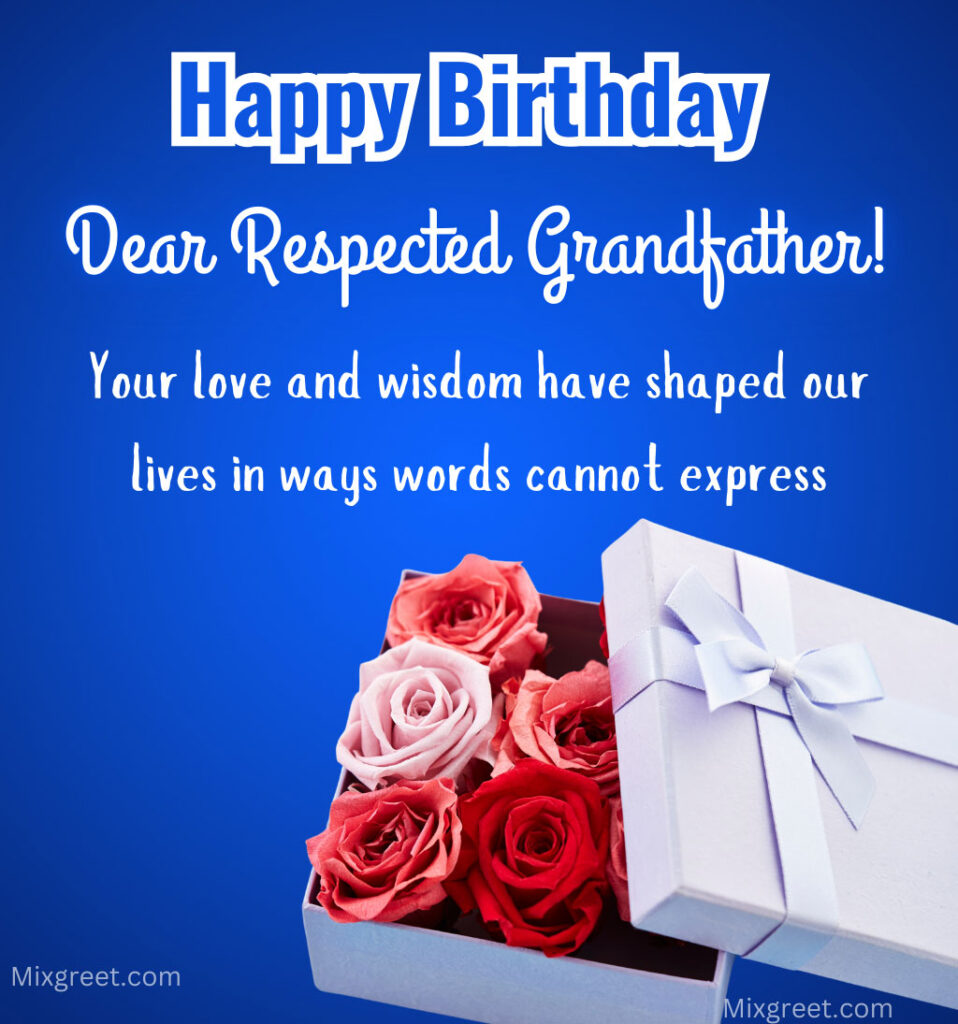 Birthday Wishes for Respected Grandfather with Flowers