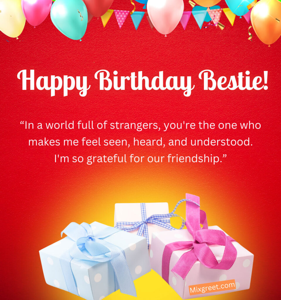 Happy Birthday Bestie Quotes for a Female Friend