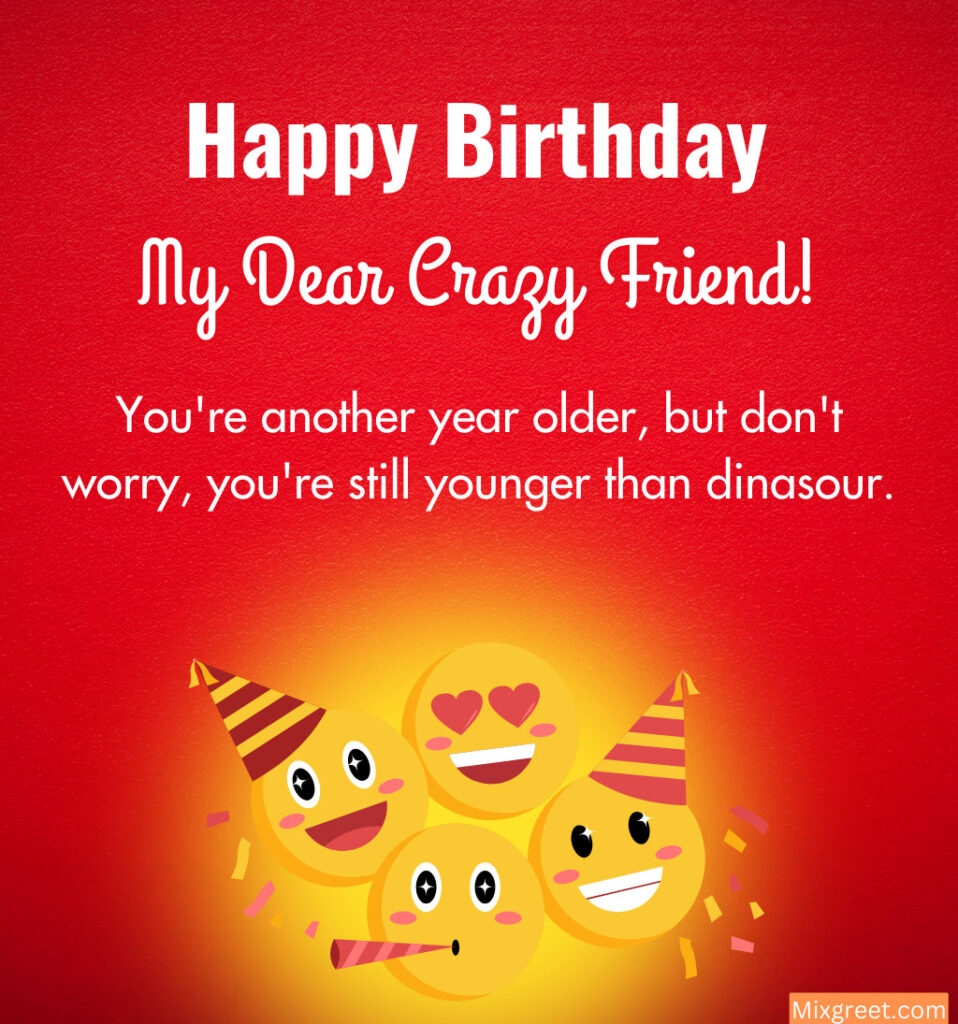 Funny Birthday Quotes for Female Friend