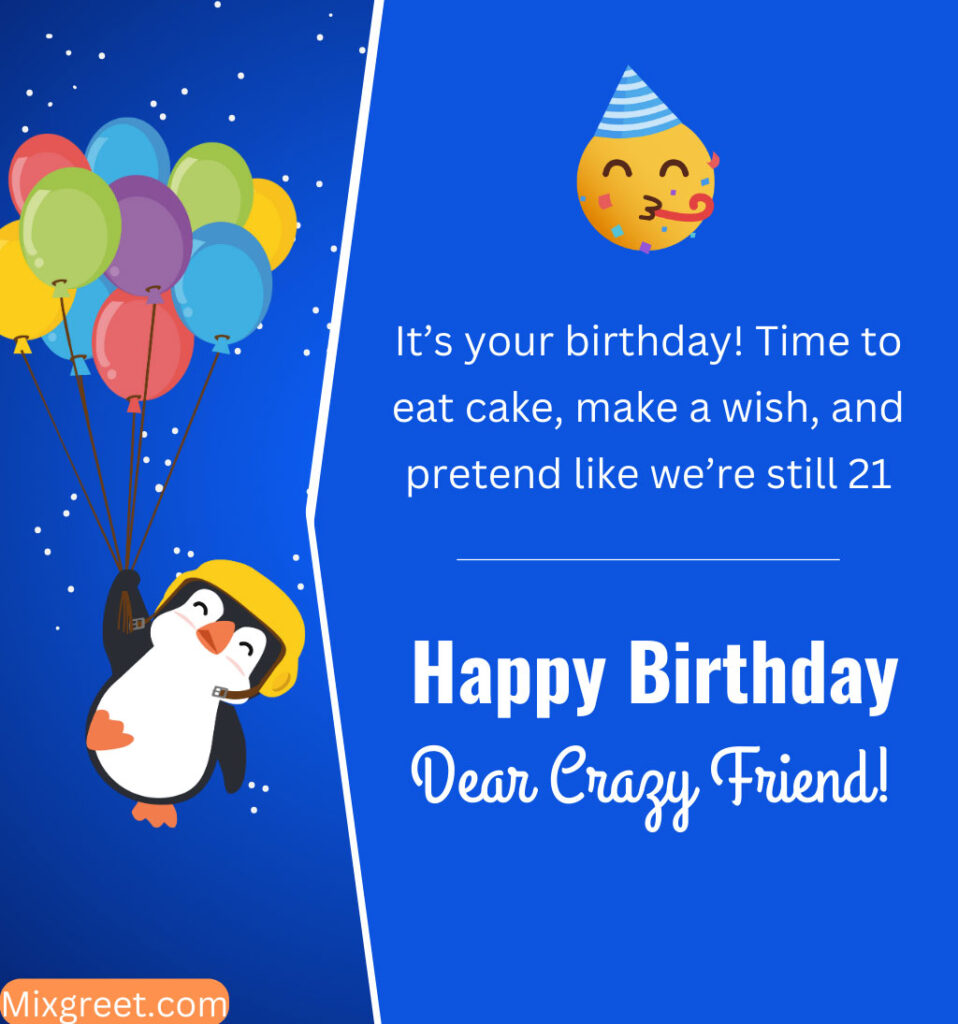 Hilarious Birthday Wishes for Crazy Friend Girl