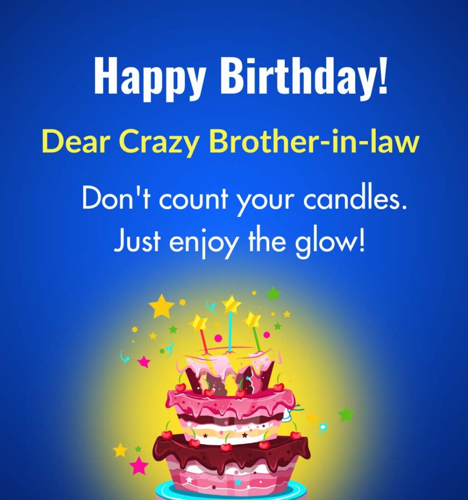 Funny Birthday Wishes for Brother In Law