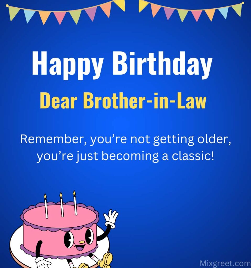 Hilarious Birthday Quotes for Brother In Law