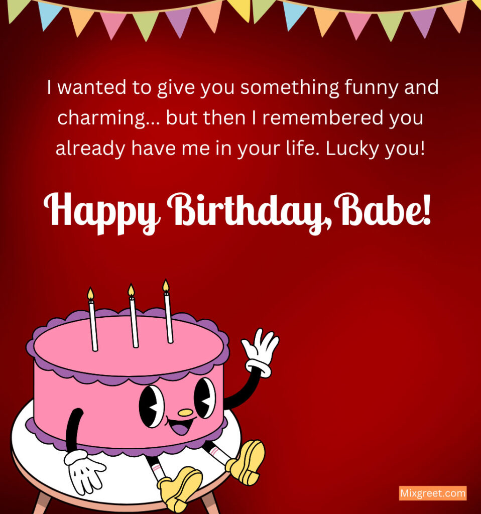 Funny Hilarious Birthday Quotes for girlfriend