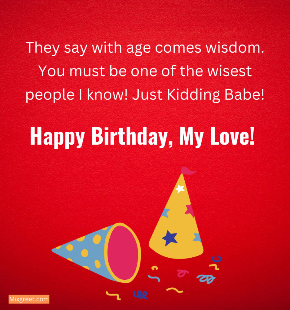 Funny Birthday Wishes for Lover