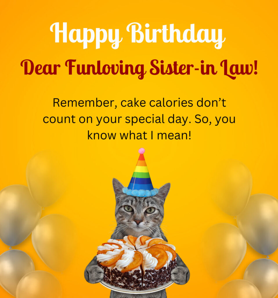 Funny Birthday Wishes For Sister-in-Law