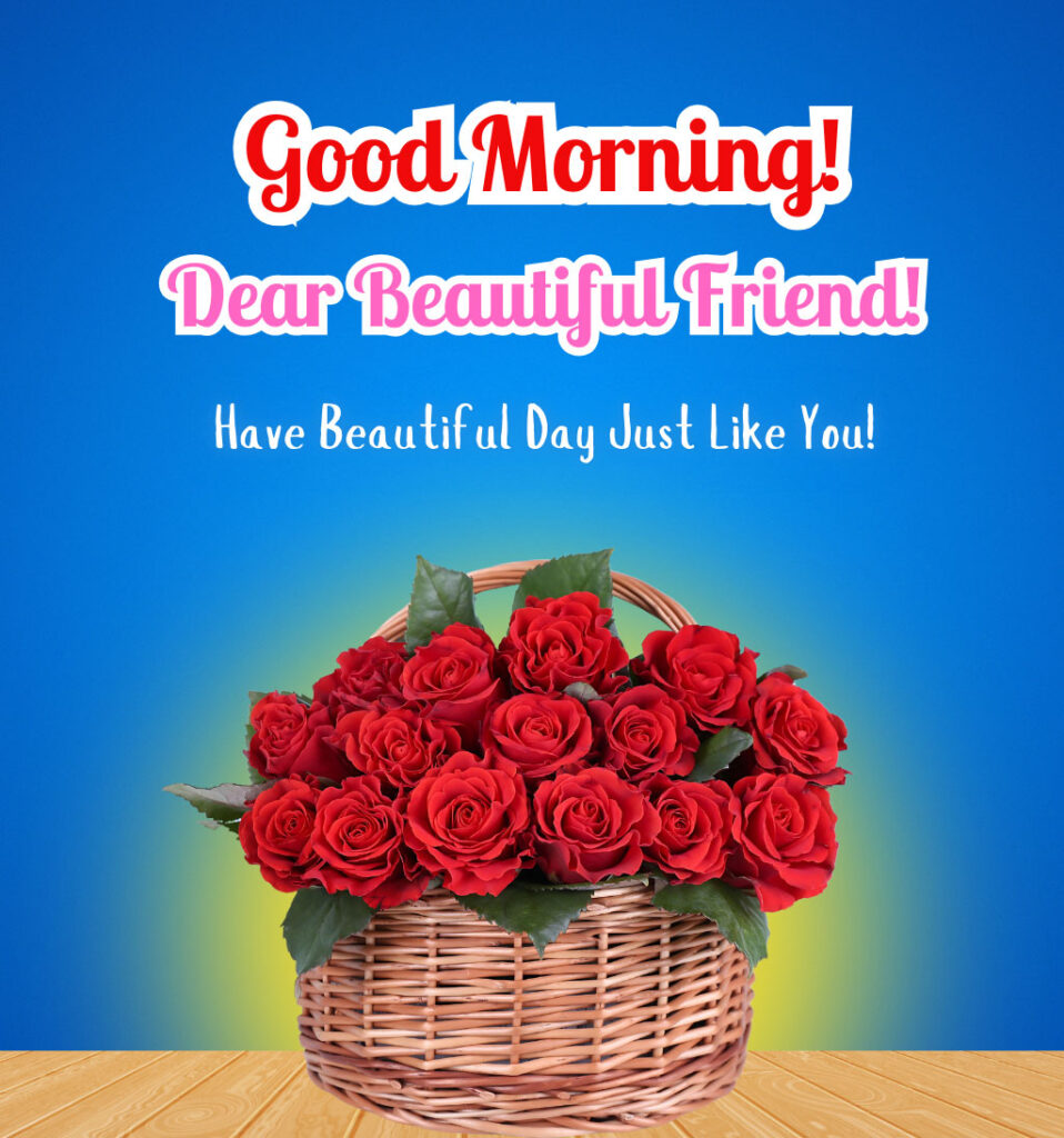 Good Morning Wishes for Beautiful Friend